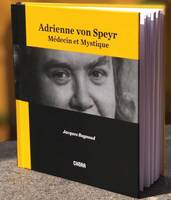 Adrienne Von Speyr, Médecin et mystique