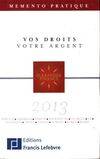 Vos droits, votre argent 2013