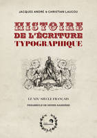 [3], Le XIXe siècle français, Histoire de l'écriture typographique, Le XIXe siècle français