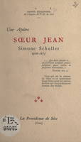 Une apôtre, Sœur Jean, Simone Schuller, 1920-1955