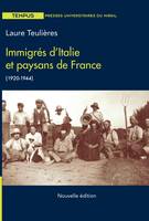 Immigrés d’Italie et paysans de France, (1920-1944)