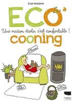 Planète graphique Ecocooning, une maison écolo, c'est confortable !