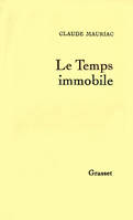 Le temps immobile., 1, 1974, Temps immobile T01