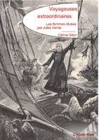 Voyageuses extraordinaires, Les femmes rêvées par Jules Verne