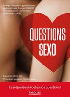 Questions Sexo, Les réponses à toutes vos questions !