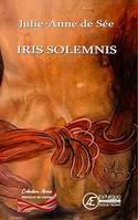 Iris Solemnis, Opus 2 en O majeur