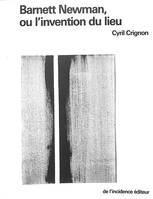 Barnett Newman, ou l'invention du lieu