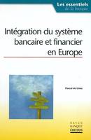 INTEGRATION DU SYSTEME BANCAIRE ET FINANCIER EN EUROPE