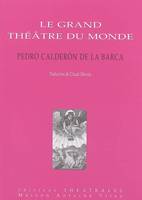 LE GRAND THEATRE DU MONDE