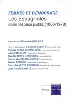 Femmes et démocratie, Les Espagnoles dans l'espace public (1868-1978)