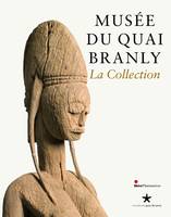 La Collection - Musée du quai Branly