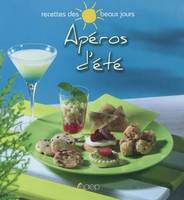 Aperos d'été - Recettes des beaux jours