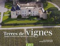 Terres de vigne, voyages au-dessus des vignobles de France