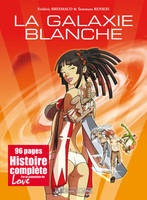 GALAXIE BLANCHE (LA)