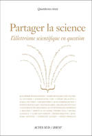 Partager la science, L'illettrisme scientifique en question