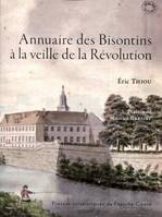 Annuaire des Bisontins à la veille de la Révolution