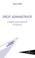 Droit administratif, L'angle jurisprudentiel (5e édition)