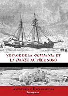 Voyage de la Germania et de la Hansa