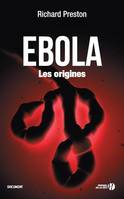 Ebola Les origines