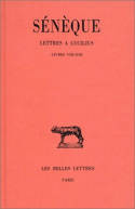 Lettres à Lucilius. Tome III : Livres VIII-XIII, Livres VIII-XIII