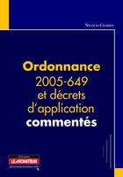 Ordonnance 2005-649 et décrets d'application commentés