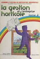 La gestion et l'entreprise horticole