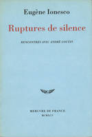 Ruptures de silence, rencontres avec André Coutin