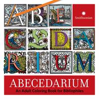 Abecedarium An Adult Coloring Book for Bibliophiles /anglais