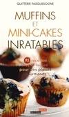 Muffins et mini-cakes inratables