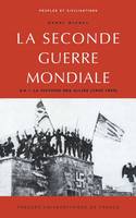 2, La  Victoire des Alliés, La Seconde Guerre mondiale - tome II, janvier 1943-septembre 1945