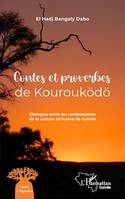 Contes et proverbes de Kourouködö, Dialogue entre les composantes de la culture africaine de Guinée