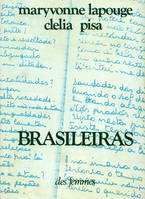 Brasileiras, Voix, écrits du Brésil