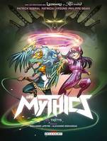 Les Mythics T20, Thétys