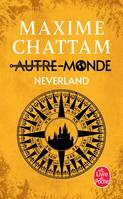 6, Autre-monde / Neverland : roman