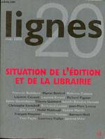 Lignes n°20 situation de l'edition, Situation de l'édition et de la librairie, Situation de l'édition et de la librairie