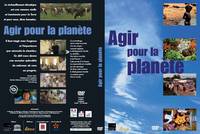 Agir pour la planète - Documentaire DVD - Licence Etablissement
