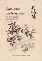 CATALOGUE DES IMMORTELS - EDITION BILINGUE CHINOIS - FRANÇAIS