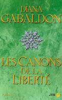 Le cercle de pierre, 8, Les Canons de la liberté, roman