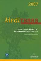 MEDITERRA 2007, Identité et qualité des produits alimentaires méditerranéens