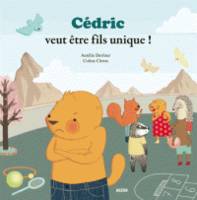 CEDRIC VEUT ETRE FILS UNIQUE ! (COLL. MES PTITS AL