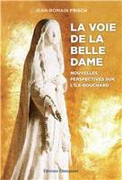 La voie de la Belle Dame, Nouvelles perpectives sur L'Ile-Bouchard