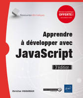 Apprendre à développer avec JavaScript (3e édition)