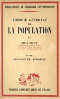 Théorie générale de la population (1), Économie et croissance