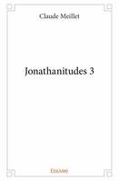 3, Jonathanitudes