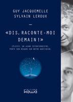 Dis, raconte-moi demain !, Céleste, un jeune extraterrestre, porte son regard sur notre quotidien