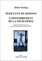 Peer Gynt du Kosovo; L'effondrement de la Tour Eiffel