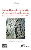 Notre-Dame de La Salette et son message authentique, Un discernement amorcé par le saint curé d'ars