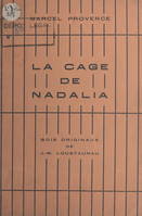 La cage de Nadalia, Bois originaux de J.-M. Loustaunau