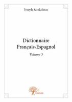 Volume 3, Dictionnaire Français-Espagnol, Volume 3