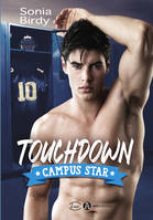 Touchdown, Campus star